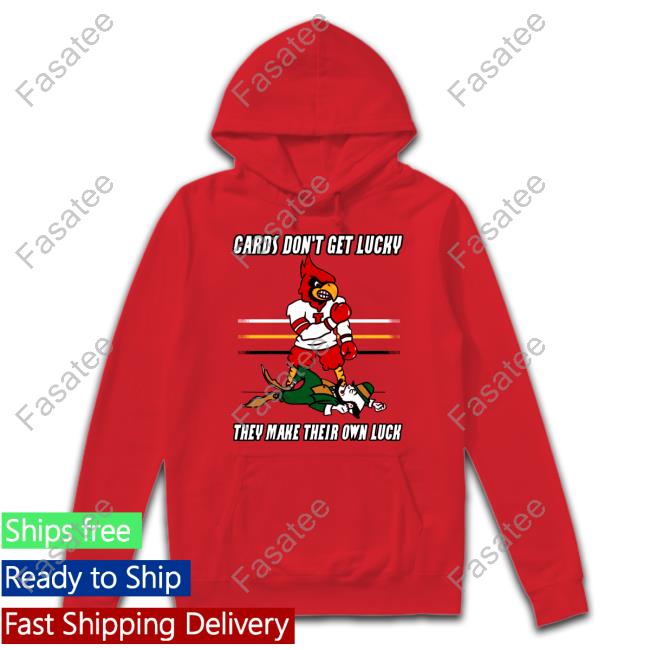 Arizona Cardinal Make Their Own Luck T-Shirt
