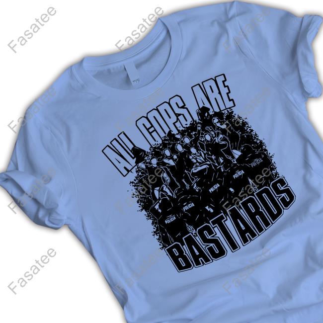 All Cops Are Bastards Tee No Gods No Masters