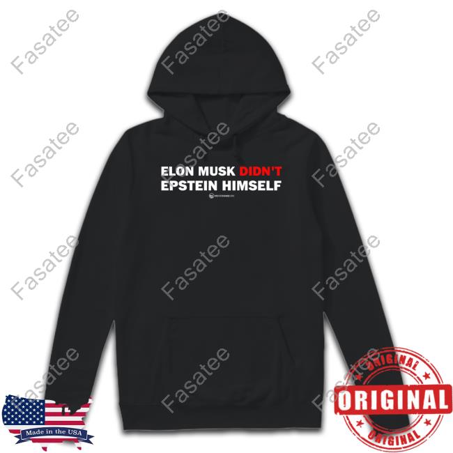 Luke Rudkowski Elon Musk Didn't Epstein Himself Shirt