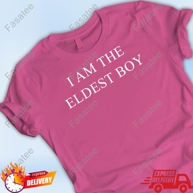 I Am The Eldest Boy T Shirt