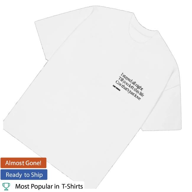 Trending Sam Fender Merch I Stayed All Night Tee
