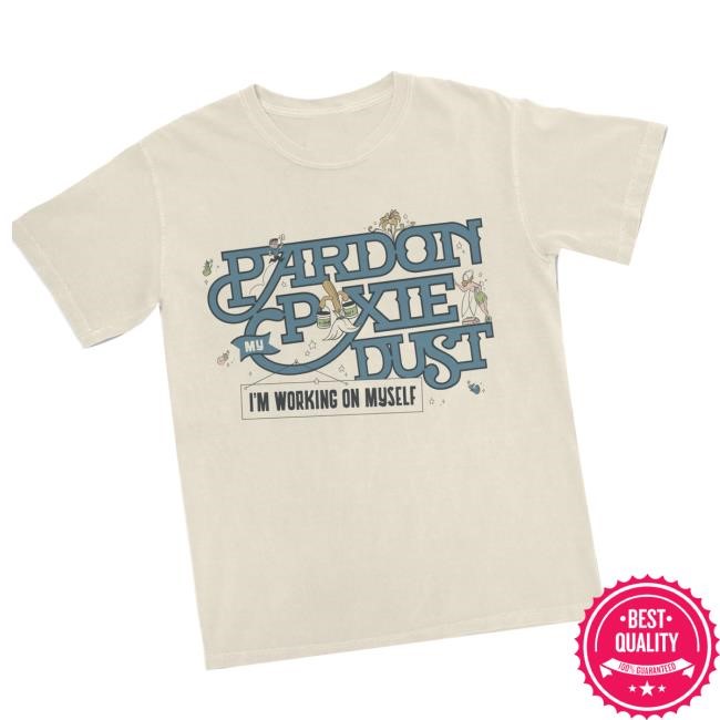 Trending Lostbrostradingco Merch Store Pardon My Pixie Dust Hooded Sweatshirt