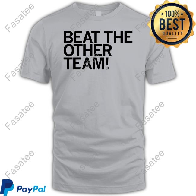 John Keim Beat The Other Team New Shirt