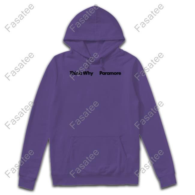 This Is Why Paramore Shirt Paramore Merch This Is Why Paramore Sweatshirt