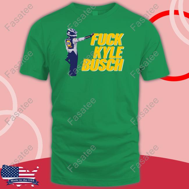 Oldrow Shop Fuck Kyle Busch 2.0 T Shirts