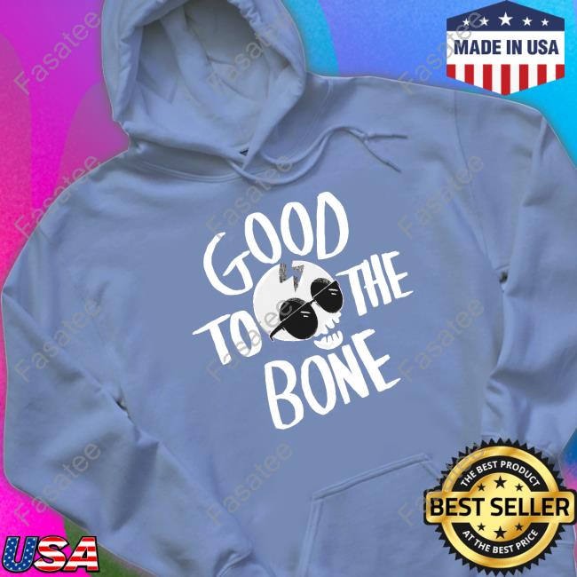 Nickeldoodle Store Good To The Bone Long Sleeve T Shirt