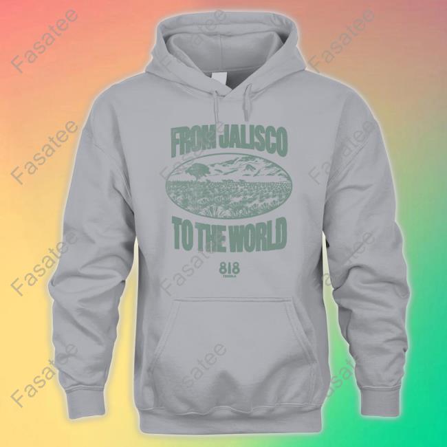 From Jalisco To The World Shirt