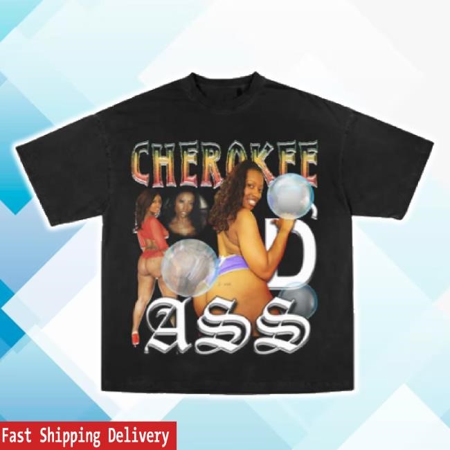 Trending “Cherokee D’ Ass" Bootleg Tee Shirt Bob's Liquor Store Merch Shop