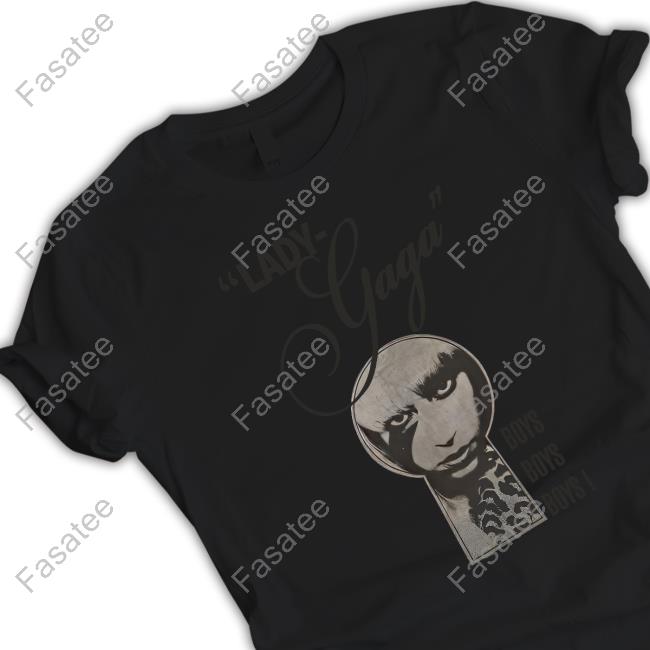 Ladygaga Merch Lady Gaga Boys Boys Boys Shirt