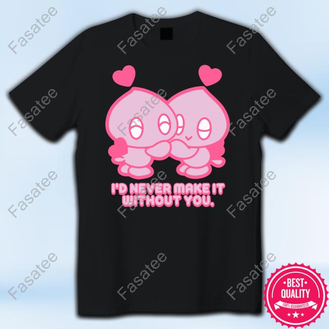 Mamono World I'd Never Make It Without You T-Shirt Mamono World I'd Never Make It Without You Hoodie