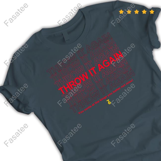 Throw It Again You Come At The Kings You Better Not Miss Hooded Sweatshirt Thesevensix Throw It Again You Come At The Kings You Better Not Miss Shirt