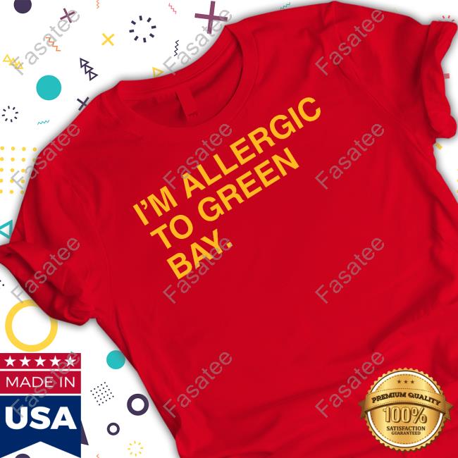 Dubs I'm Allergic To Green Bay Shirt