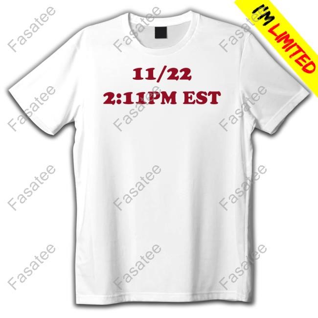 Rosé Number One 11/22 2:11Pm Est T Shirt 11/22 2:11Pm Est Long Sleeve Shirt