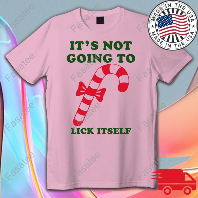 Shirts With Threatening Auras It's Not Going To Lick Itself Shirt