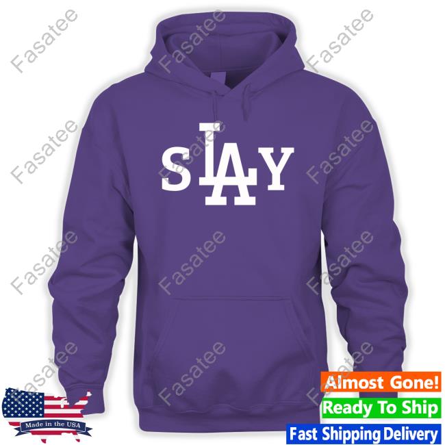 Los Angeles Slay Long Sleeve Tee Shirt Los Angeles Slay New Shirt
