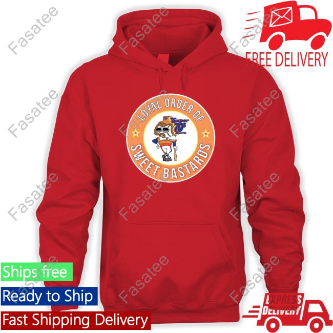 Loyal Order Of Sweet Bastards Sweatshirt