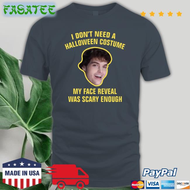 Dream Face I Don't Need A Halloween Costume My Face Reveal Was Scary Enough Hoodie